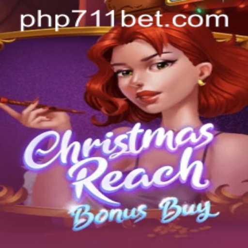 Exploring ChristmasReachBonusBuy: A Festive Gaming Adventure with 711BET